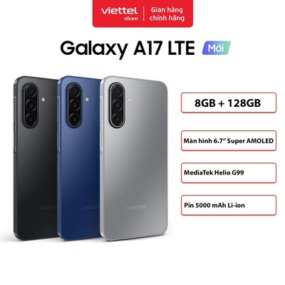 Samsung Galaxy A17 LTE 8GB + 128GB | Màn hình 6.7" | MediaTek Helio G99 | Pin 5000 mAh