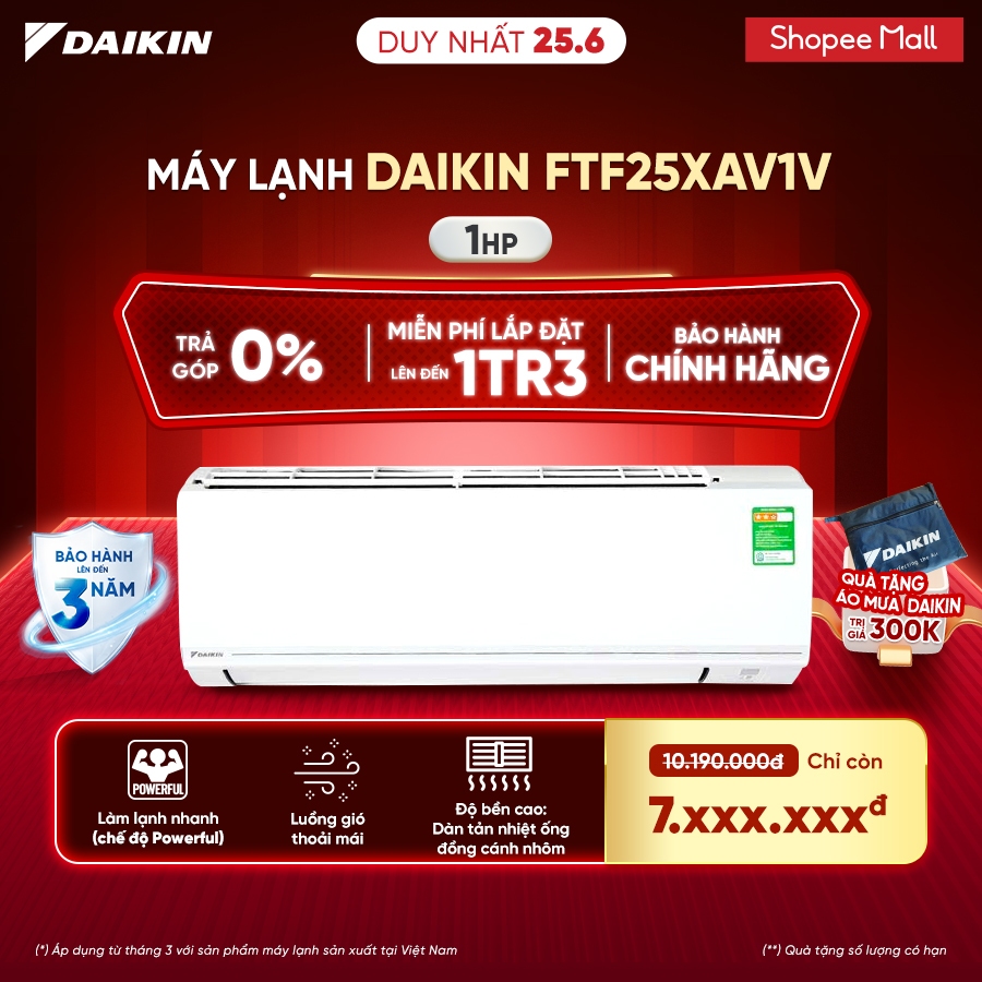 [MIỄN PHÍ LẮP ĐẶT 1TR3] Máy Lạnh Daikin 1 chiều FTF25XAV1V 1HP (9000 BTU)