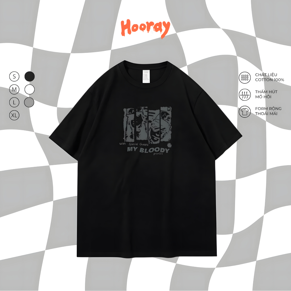 ÁO THUN TAY LỠ HOẠ TIẾT MY BLOODY IN HOORAY COTTON THOÁNG MÁT DH14