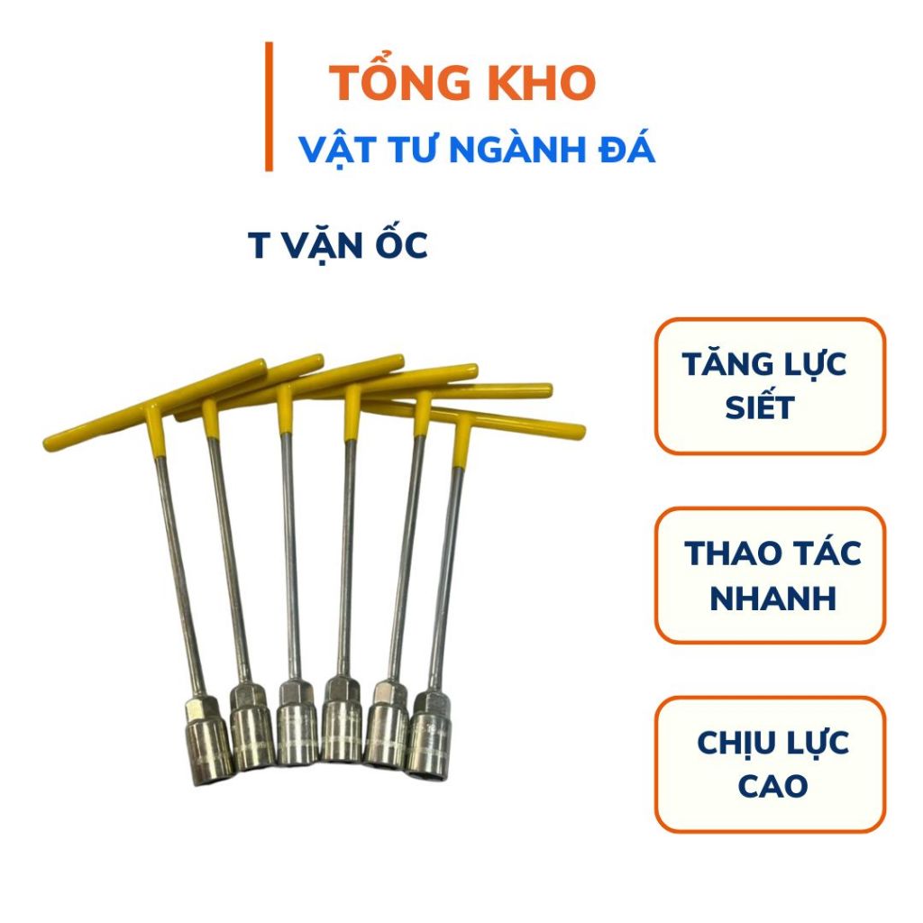 T vặn ốc, Tuýp chữ T, Tay vặn khẩu ốc  - đầy đủ các kích cỡ