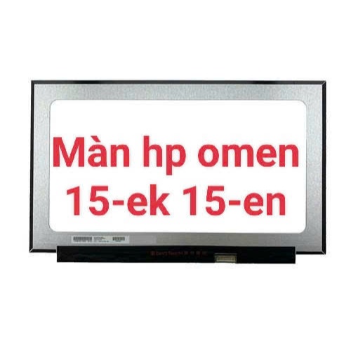 Màn hình Laptop HP Omen 15-ek000 15-en000 15z-en000 15.6 inch FHD 144Hz | FHD 60Hz |