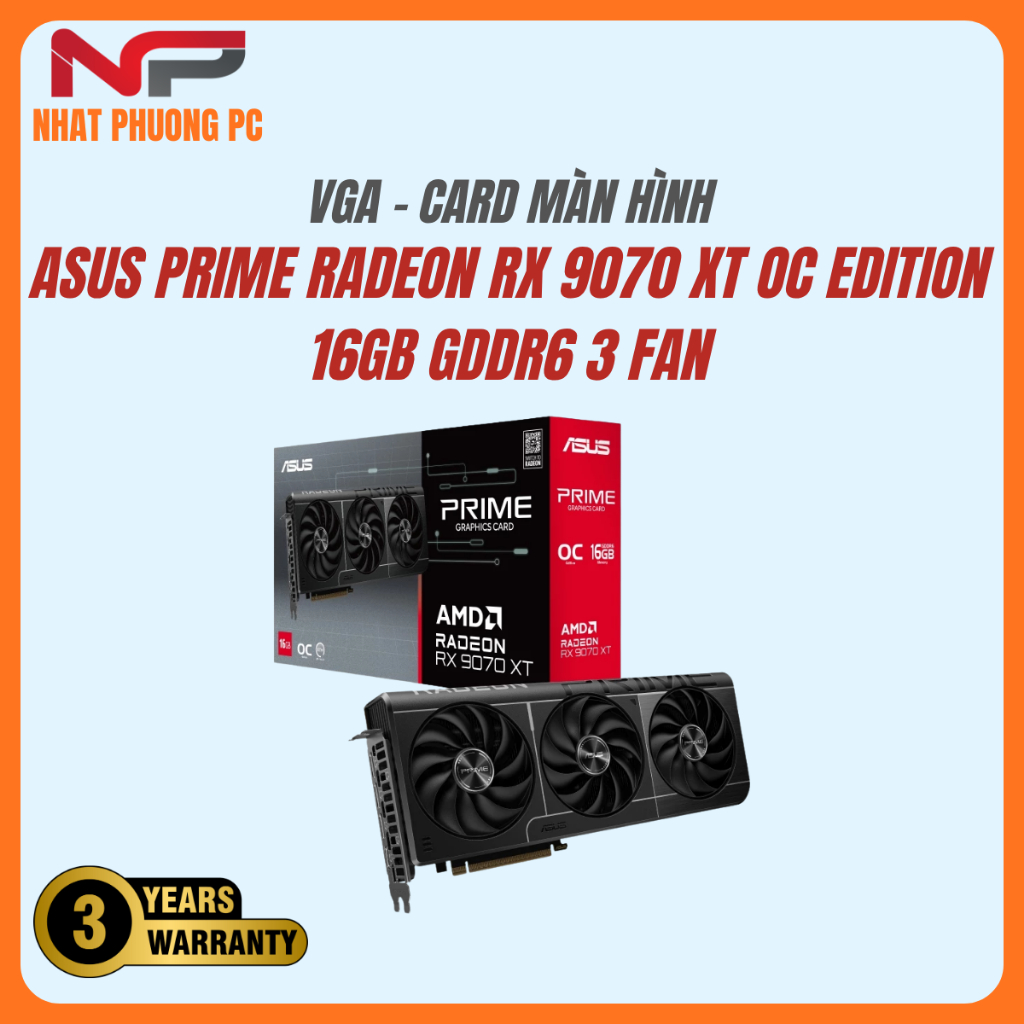 VGA ASUS PRIME RADEON RX 9070 XT OC EDITION 16GB GDDR6 3 FAN NEW
