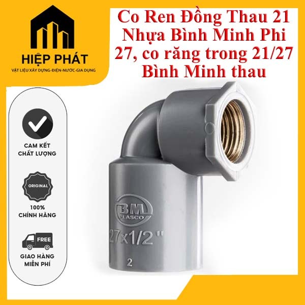 co răng trong 21/27 Bình Minh thau, Co Ren Đồng Thau 21 Nhựa Bình Minh Phi 27