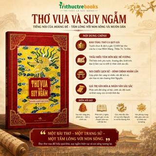 Sách - Thơ Vua và suy ngẫm - Tiếng Nói của Hoàng Đế - Đọc thơ Vua để thấu hiểu Trái Tim Đức Vua và Thời Đại