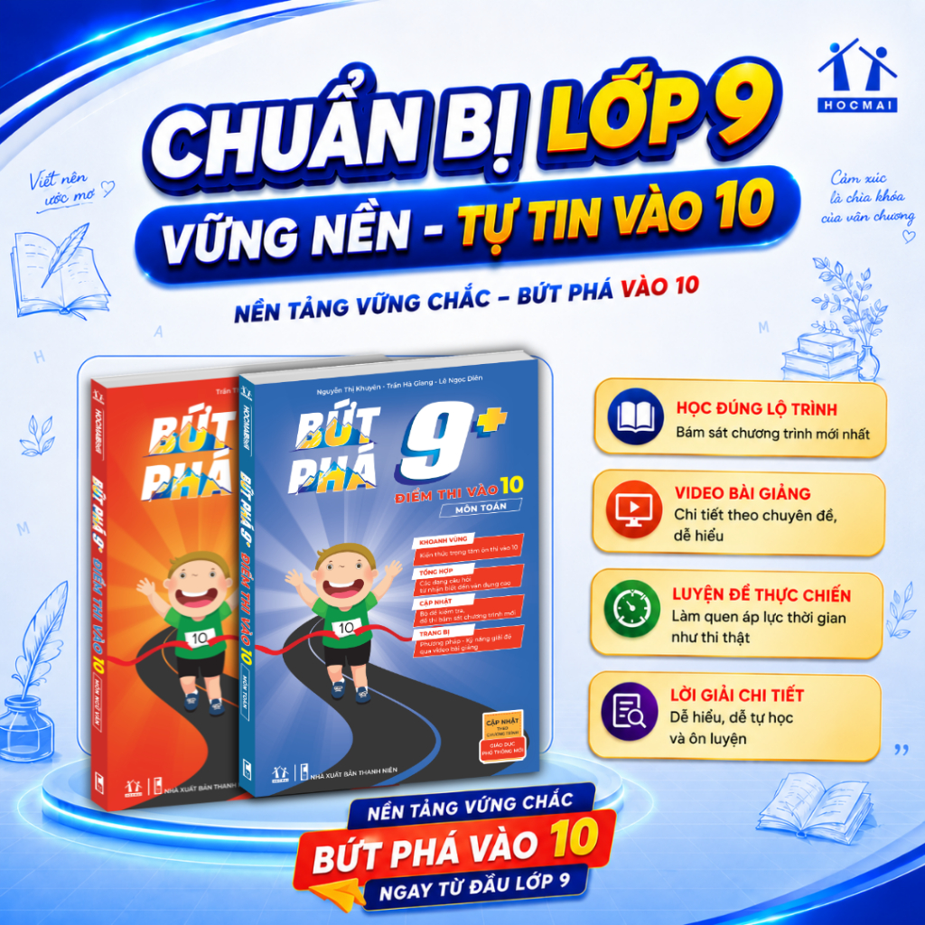 [Luyện thi vào 10] Combo sách Bứt phá 9+ điểm thi vào 10 môn Toán và Ngữ văn - CTGDPT mới - HOCMAI