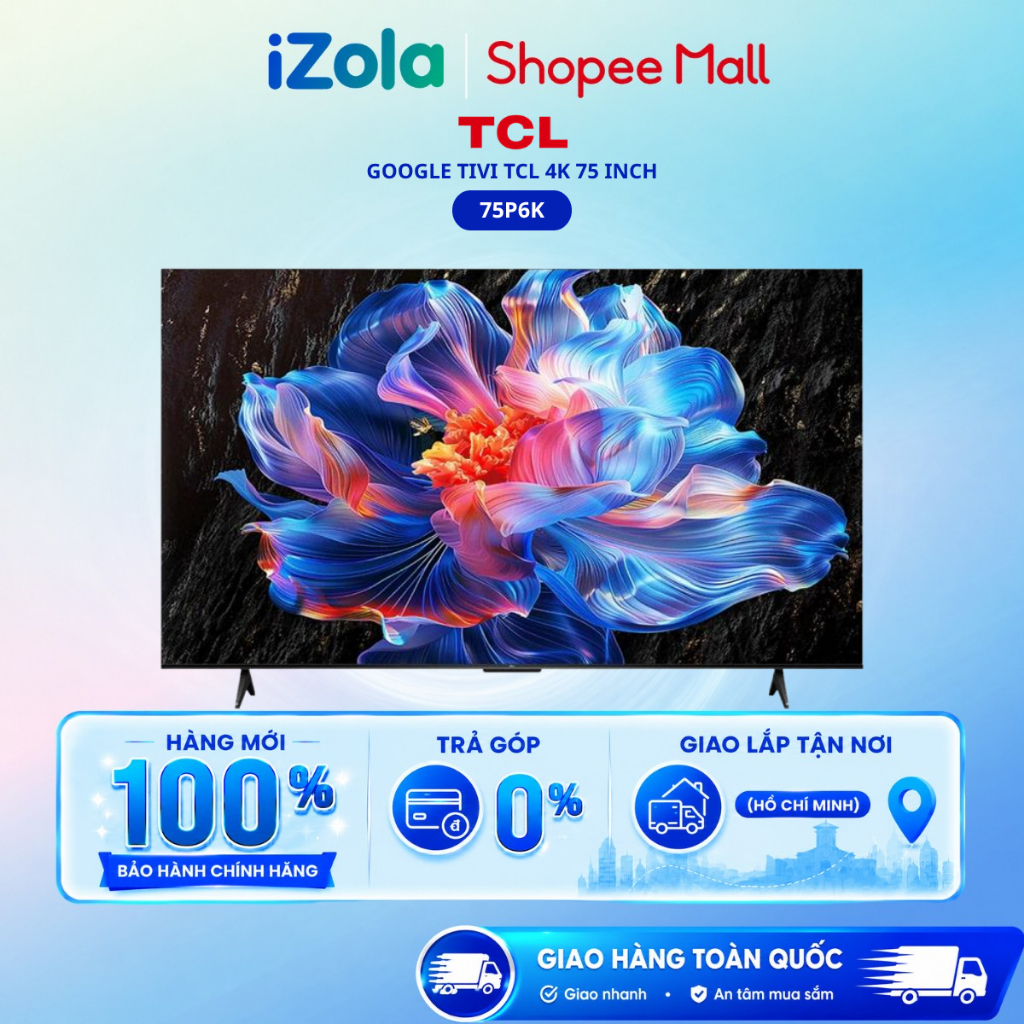 75P6K - Google Tivi TCL AI 4K 75 inch 75P6K - Hàng chính hãng