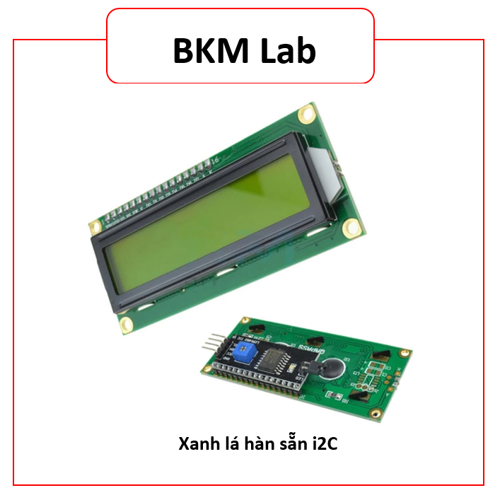 Màn Hình LCD 1602 Xanh Lá Kèm Module I2C Hàn Sẵn - Module Hiển Thị 16x2 Chữ Trắng Cho Arduino ESP32 