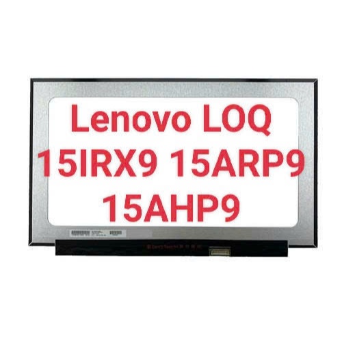 Màn hình Laptop Lenovo LOQ 15IRX9 15ARP9 15AHP9 15.6 inch FHD 144Hz