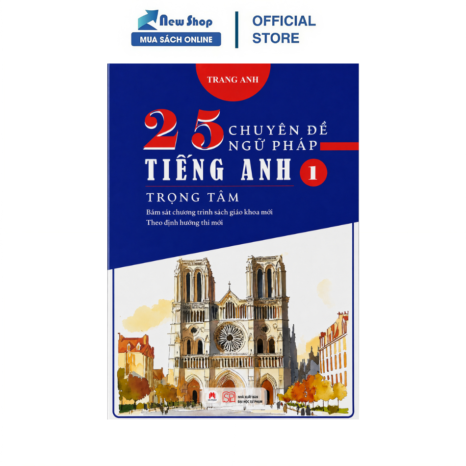 Sách - 25 Chuyên Đề Ngữ Pháp Tiếng Anh Trọng Tâm (Tập 1)