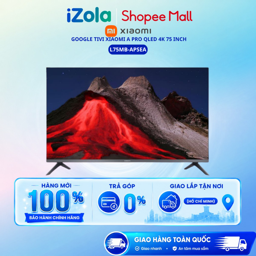 L75MB-APSEA - Google Tivi QLED Xiaomi A Pro 4K 75 inch L75MB-APSEA - Hàng chính hãng