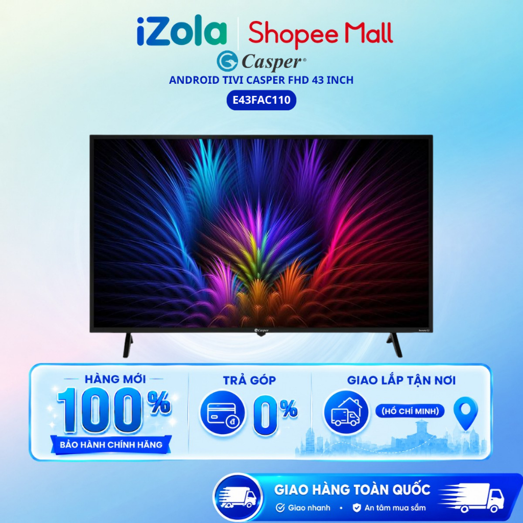 E43FAC110 - Android Tivi Casper FHD 43 inch E43FAC110 - Hàng chính hãng