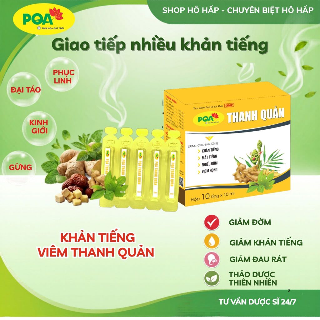 PQA THANH QUẢN cho Người khản tiếng, nhiều đờm, viêm họng, viêm thanh quản, viêm Amidan.