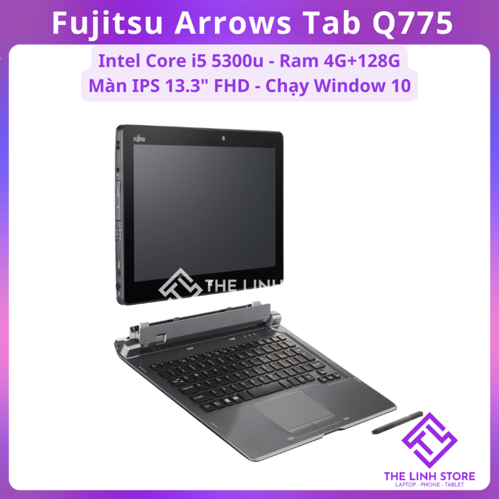 Máy tính bảng Fujitsu Arrows Tab Q775 chạy win 10 - Core i5 5300u 128G SSD