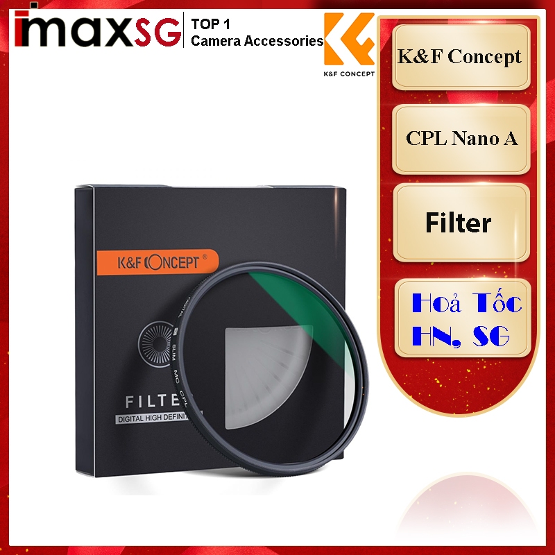 Kính lọc Filter K&F Concept CPL Nano A Kháng nước, Chính hãng
