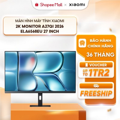 Màn hình máy tính Xiaomi 2K Monitor A27Qi 2026 ELA6568EU 27 inch - Góc nhìn rộng 178° - Tần số quét 120Hz