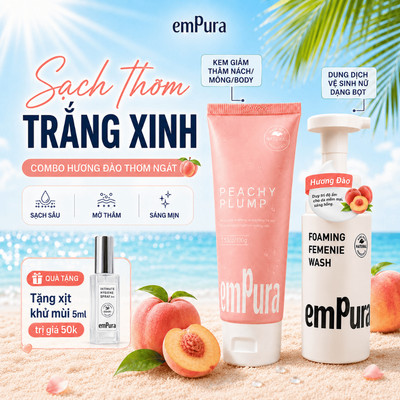 Combo Kem Giảm Thâm Nách/Thâm Mông EmPura 100g và Bọt Vệ Sinh Nữ EmPura Hương Đào 150ml
