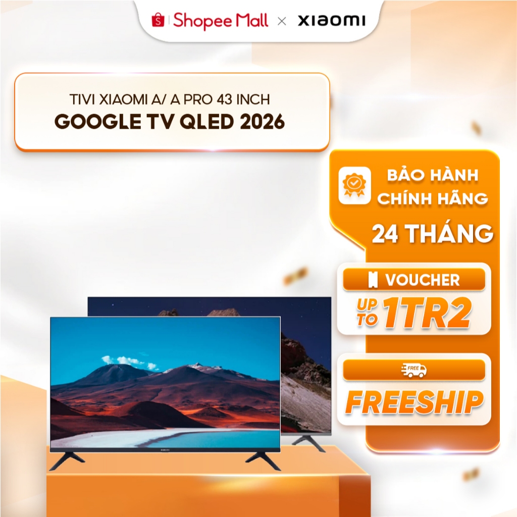 [Giao HN & HCM] Tivi Xiaomi A/ A Pro 43 inch Google TV QLED 2026