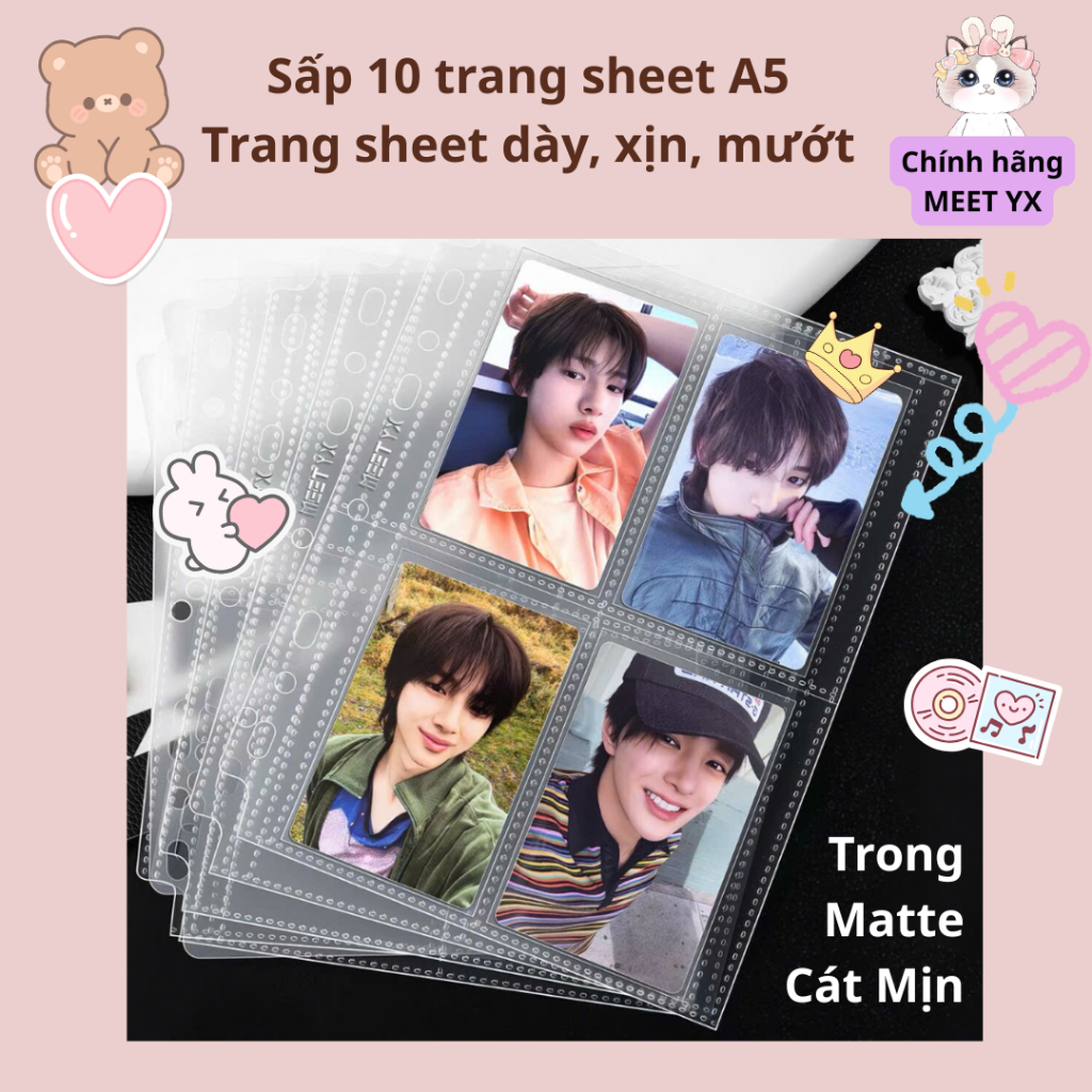 Sấp 10 trang sheet A5 MEET YX (SHEET 1 MẶT), dùng được nhiều loại còng [MT10]