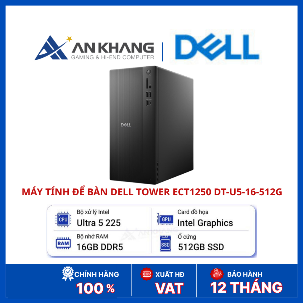 Máy tính để bàn Dell Tower ECT1250 DT-U5-16-512G | Core Ultra 5 225 | RAM 16GB DDR5 | SSD 512GB | Wi