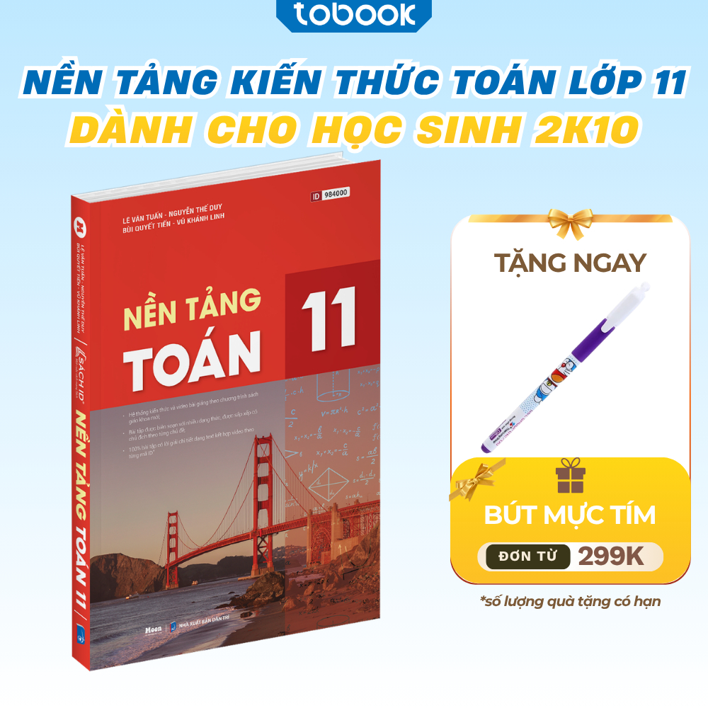 Sách - Nền Tảng Toán Học 11 Ôn Thi THPT Dành Cho 2K10 Xuất Phát Sớm