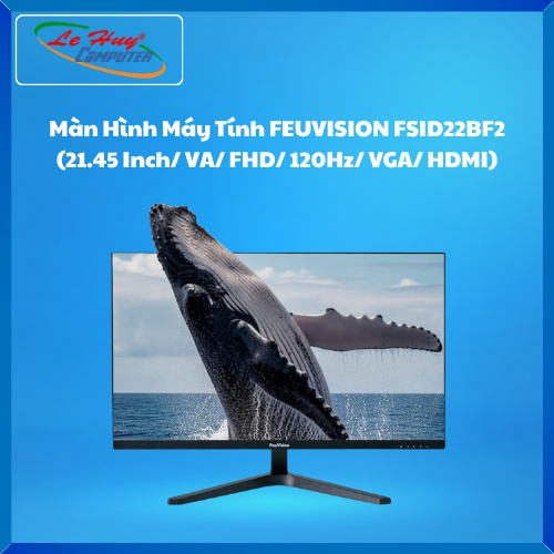 Màn Hình Máy Tính 22 Icnh/ 24 Inch FEUVISION FSID22BF2/ FSID24BF2IY/ FSID24BF2I - Hàng Chính Hãng