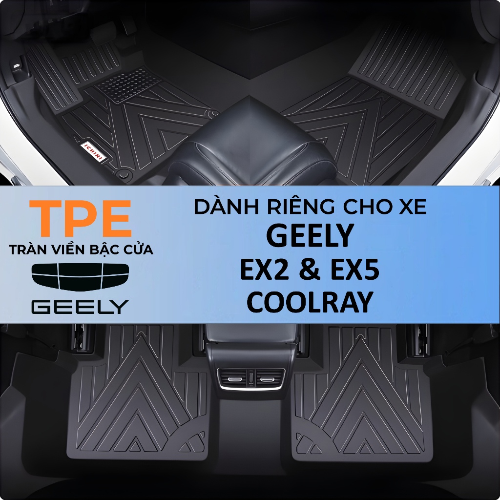 Thảm lót sàn Geely EX 2, EX 5, Coolray tràn viền bậc cửa TPE, bao trọn thành xe ICHINI