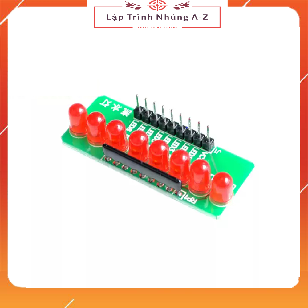 [Lập Trình Nhúng A-Z][G192] Module 8 Led 8 Kênh, Mạch Led