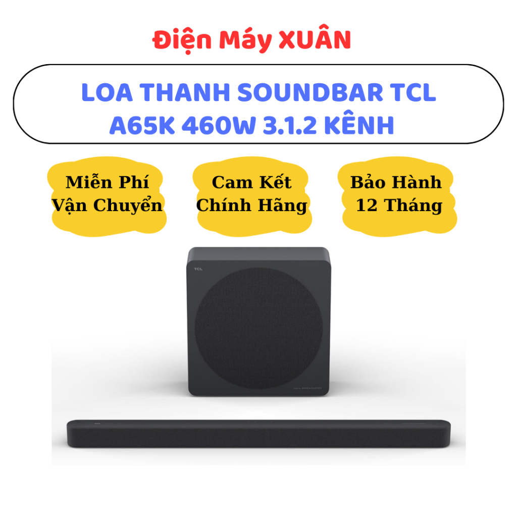 Loa Thanh soundbar TCL A65K by Bang & Olufsen cao cấp - Chính Hãng