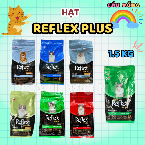 [Hỏa Tốc] Hạt REFLEX PLUS cho mèo - Túi chia 1kg / 1,5kg