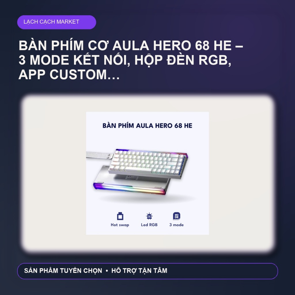 Bàn phím cơ Aula Hero 68 HE – 3 mode kết nối, hộp đèn RGB, app custom – Màu Trắng