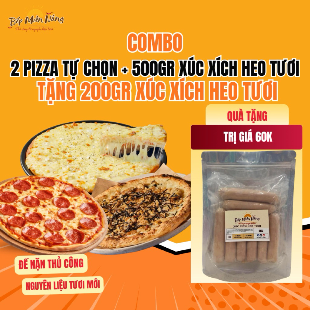 COMBO 2 PIZZA TỰ CHỌN + 500GR XÚC XÍCH TƯƠI TẶNG 200GR XÚC XÍCH TƯƠI