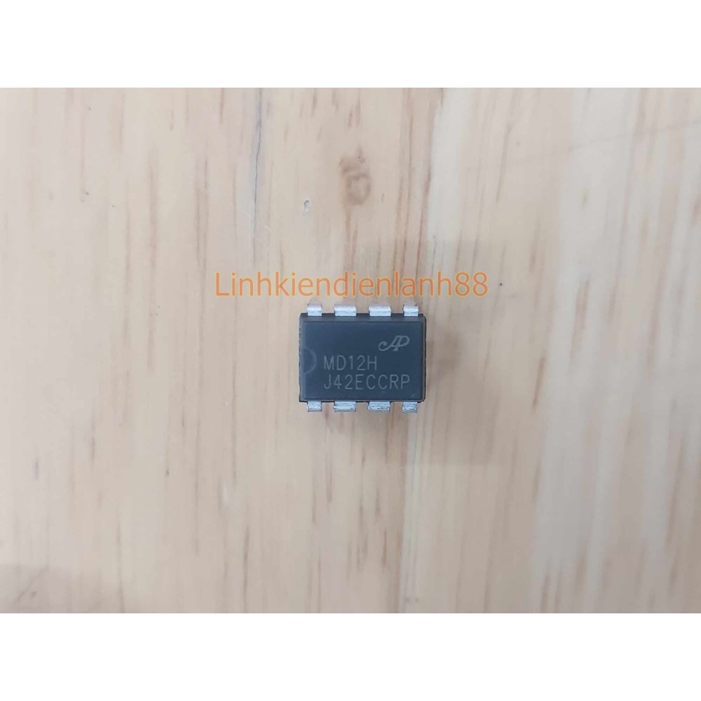 IC nguồn MD12H Dip-8 Chính hãng