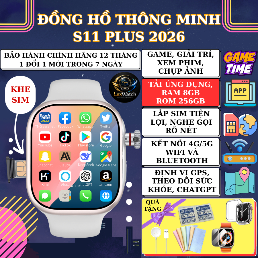 Đồng Hồ Thông Minh Lắp Sim S11 PLUS 2026 Nghe Gọi Nhắn Tin, Tải Ứng Dụng, Chat GPT, Chơi Game