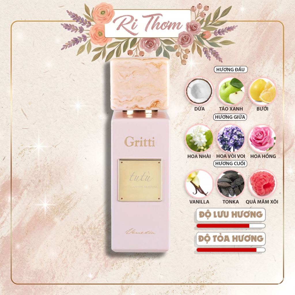 [Ri Thơm] Gritti Tutu tu tù Extrait - Hương ngọt ngào tươi mát bám tỏa tốt