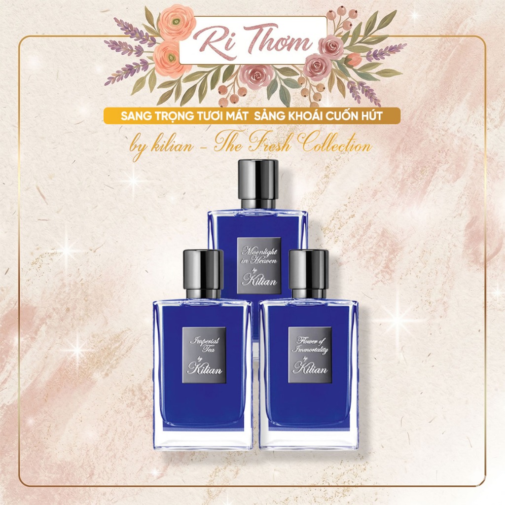 [Ri Thơm] Kilian The Fresh : Moonlight in heaven - Imperial Tea - Flower Of Immortality
