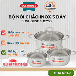 Bộ nồi inox 5 đáy cao cấp Sunhouse SHG788 đa dạng kích thước 16-20-24cm, phù hợp với mọi loại bếp