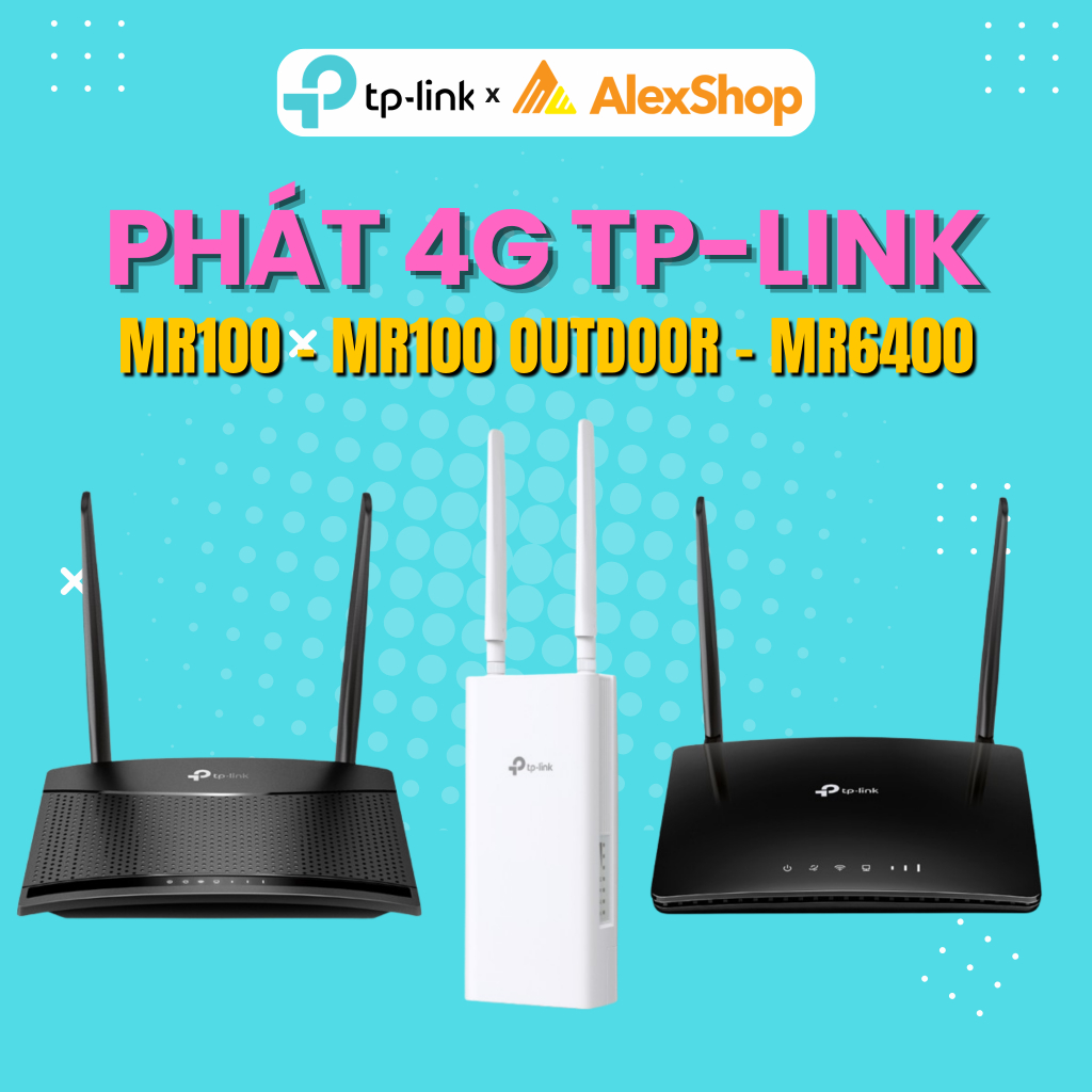 Phát 4G TP-Link MR100 / MR100outdoor / MR6400 Phát Wifi 4G Trong Nhà / Ngoài Trời