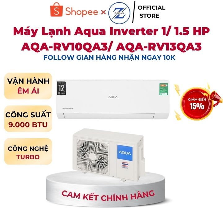 Máy Lạnh Aqua Inverter 1 HP AQA-RV10QA3 / 1.5 HP AQA-RV13QA3 - BẢO HÀNH CHÍNH HÃNG 12 THÁNG