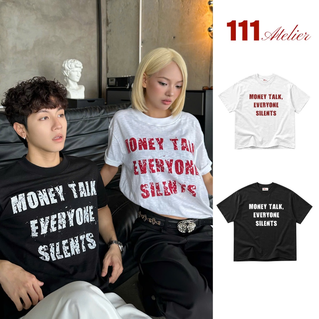 [DEAL MỞ BÁN] 111 -  Áo thun boxy Money Talk cotton xược thời trang nam nữ