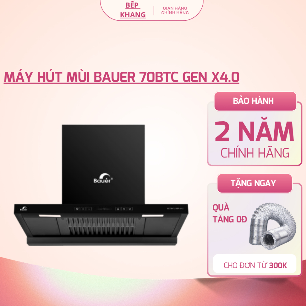 Máy hút mùi BAUER 70BTC GEN X4.0 | Tự động làm sạch | Model 2026 | Bảo hành 2 năm