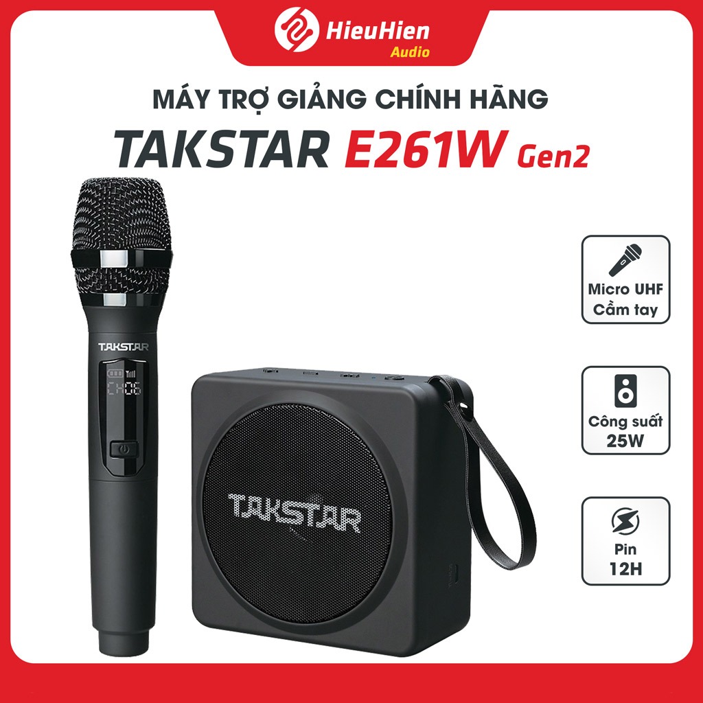 Máy Trợ Giảng Takstar E261W Gen II Micro UHF Cầm Tay 25W Chống Hú Giọng Ấm BH 12 Tháng