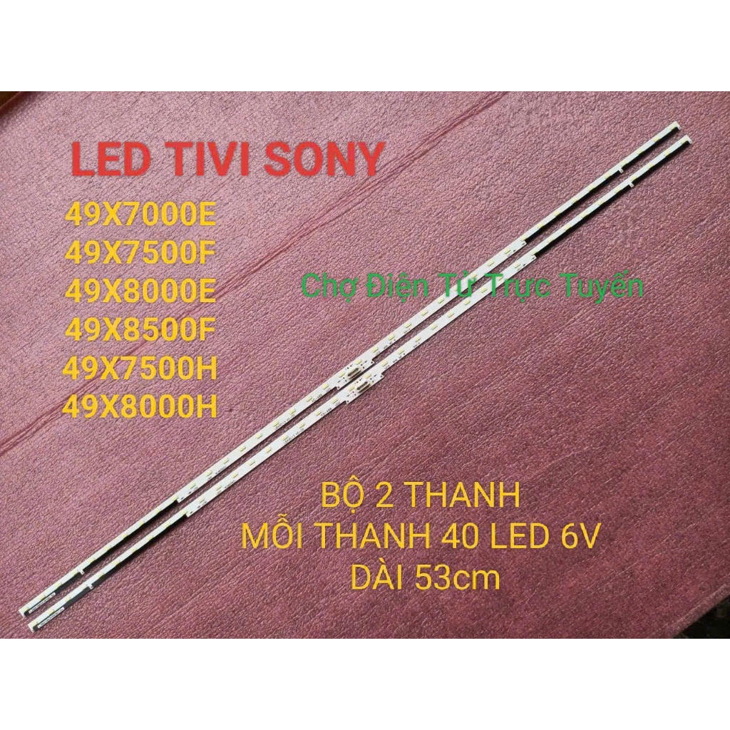THANH LED TIVI SONY 49X7500F 49X8000E 49X7000E 49X7500E 49X7000G 49X7500H 49X8000H