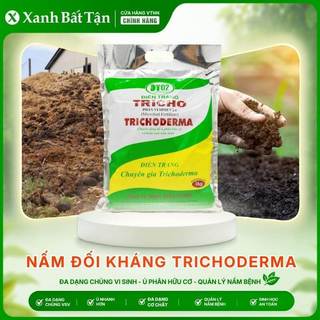 Trichoderma điền trang dt02, men ủ phân bón, rác nhà bếp, chế phẩm trừ nấm bệnh, xanh bất tận