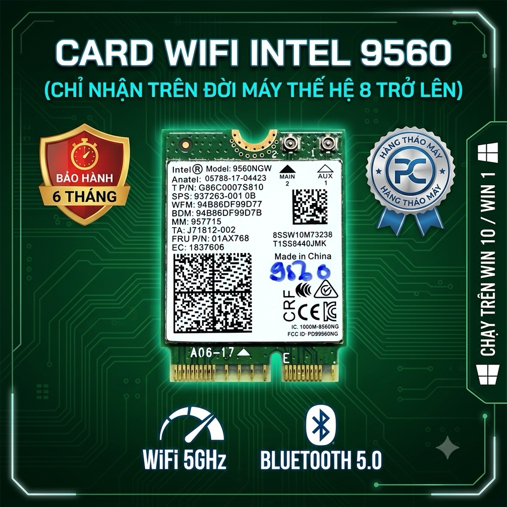 Card wifi  intel 9560 wifi 5G- bluetooh  (dùng thế hệ 8 trở lên)