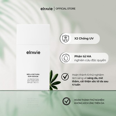 [KHÔNG NÂNG TONE] Serum Chống Nắng Phổ Rộng Và Hỗ Trợ Dưỡng Sáng Da Elravie Mela Return Sun Serum SPF50+ PA++++ 50ml