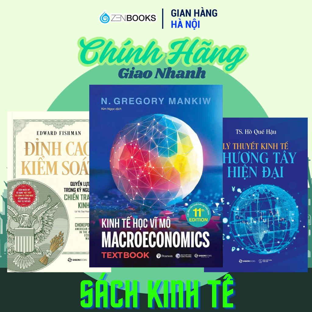Sách Lẻ Kinh Tế: Kinh Tế Vĩ Mô - Đỉnh Cao Kiểm Soát - Lý Thuyết Kinh Tế Phương Tây - Saigonbooks