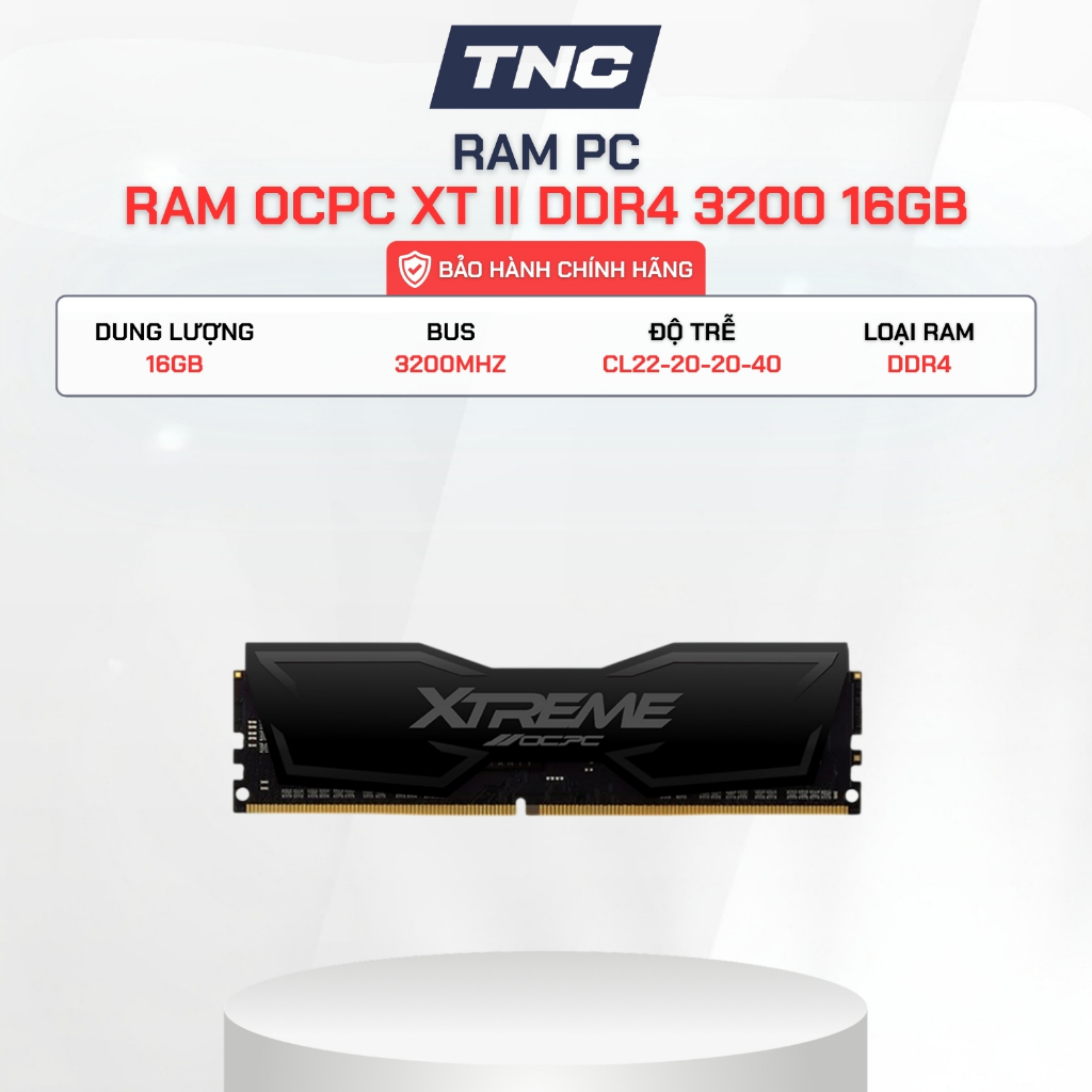 Ram PC OCPC XT II DDR4 16GB (1X16GB) bus 3200 Mhz - BẢO HÀNH 36 THÁNG - TNC STORE
