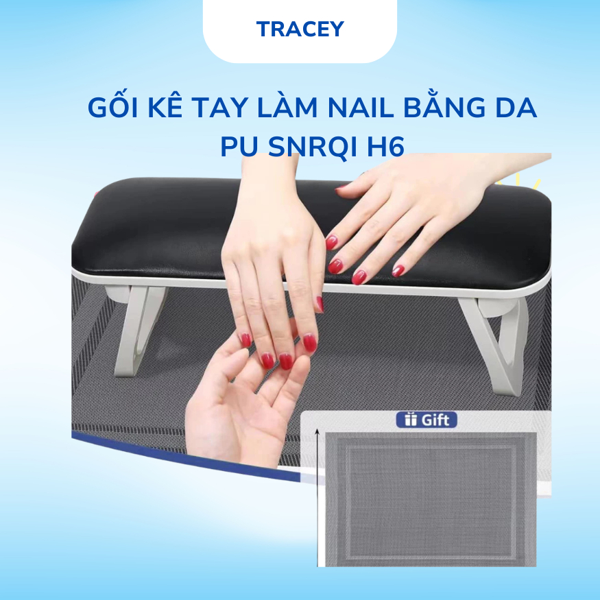 Gối kê tay làm nail SNRQI H6 - chính hãng bằng da PU làm móng cao cấp (tặng kèm thảm trải lưới)- TRA