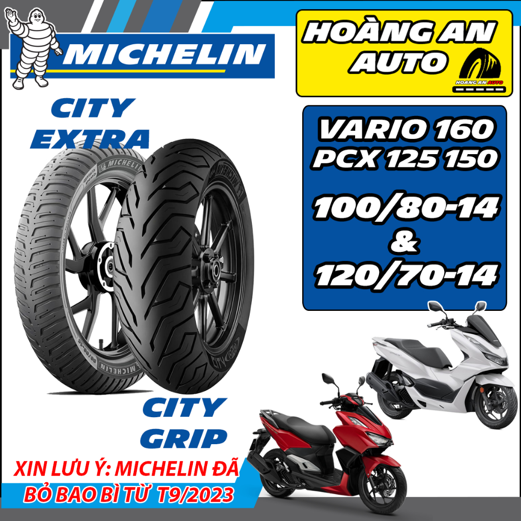(MICHELIN - PCX 125 150, VARIO 160) Vỏ lốp xe Michelin 100/80-14 City Extra & 120/70-14 City Grip