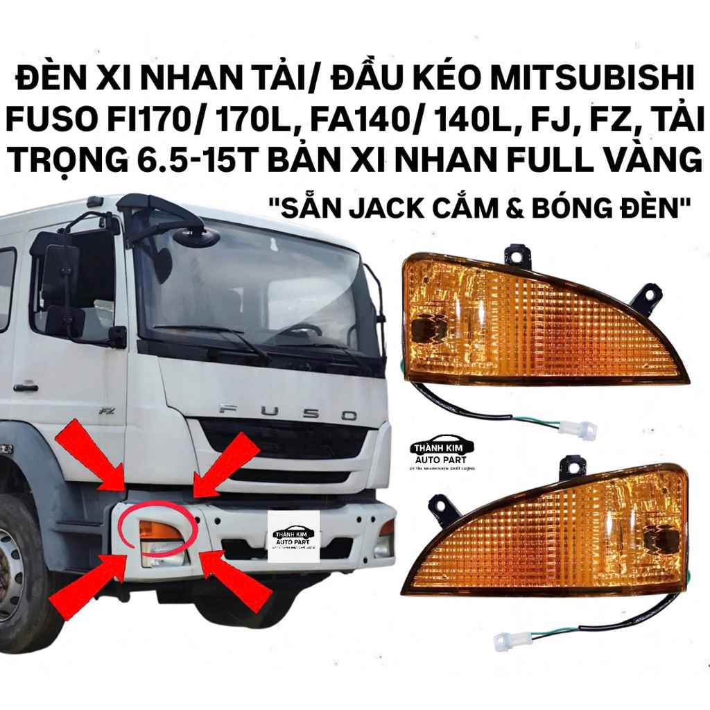 ĐÈN XI NHAN TẢI/ ĐẦU KÉO MITSUBISHI FUSO FI170/ 170L, FA140/ 140L, FJ, FZ, TAI TRỌNG 6.5-15T BÁN XI 